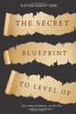 The Secret Blueprint To Level Up